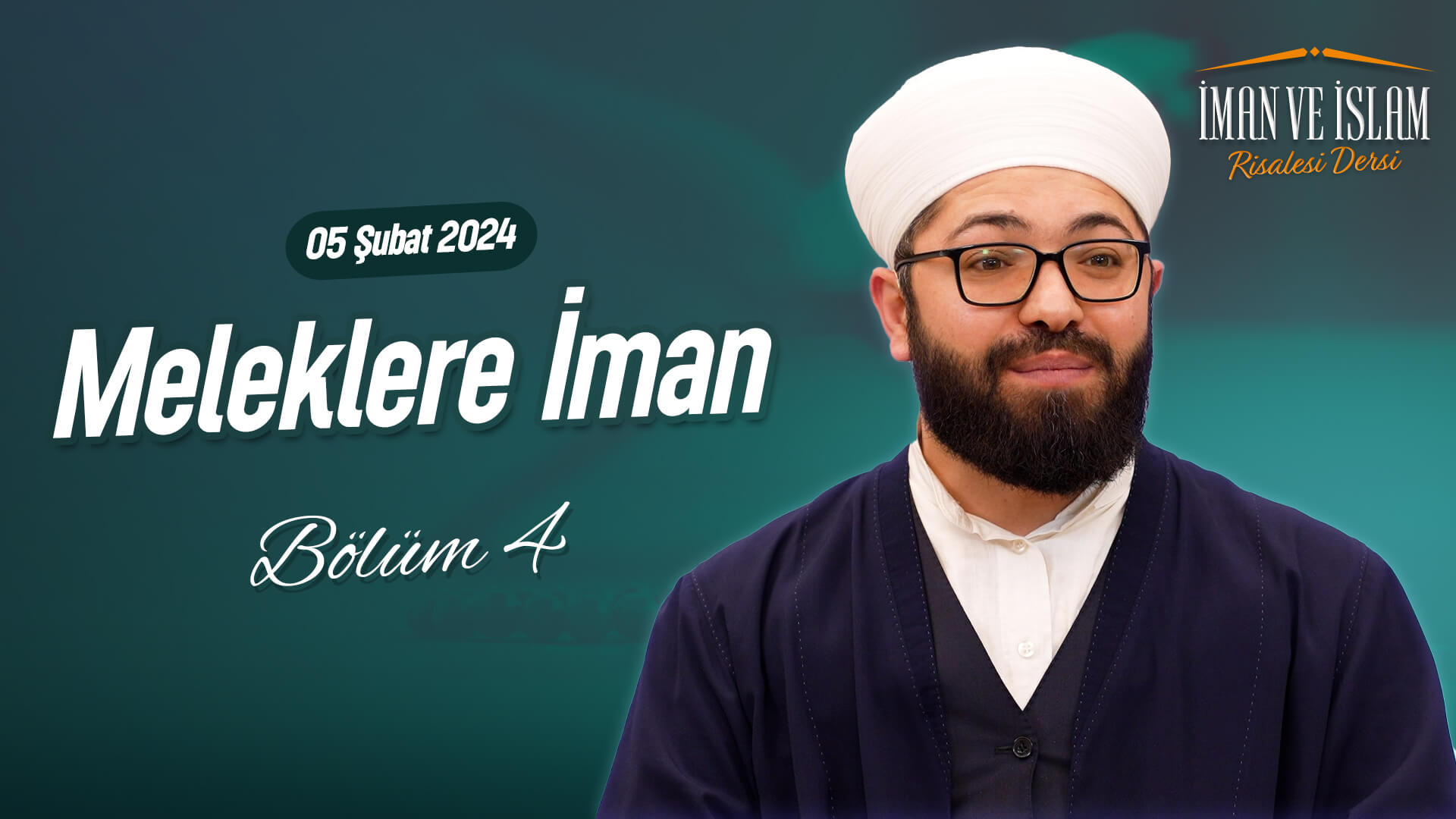 Meleklere İman | İMAN VE İSLAM RİSALESİ BÖLÜM 4 