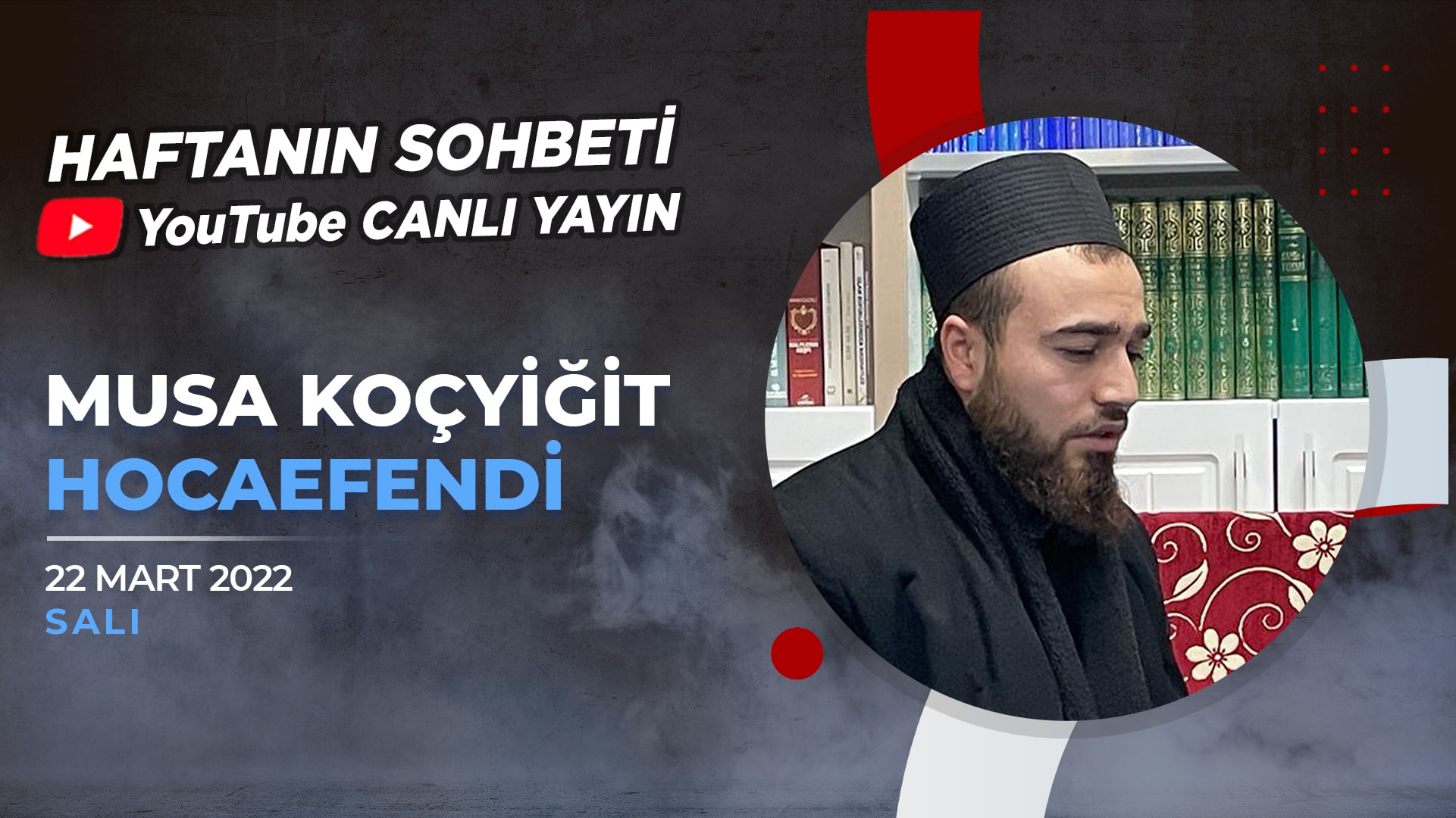 Haftanın Sohbeti | Musa Koçyiğit Hocaefendi