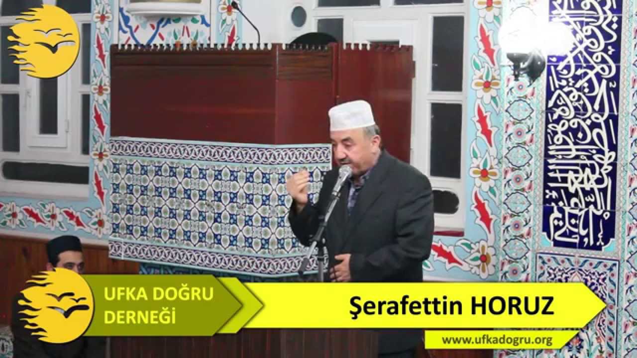 Şerafettin Horuz Hocamızdan Kısa Sohbet