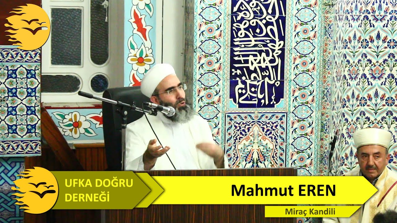 Mahmut Eren Hocamızın Miraç Kandili Sohbeti 15.5.2015